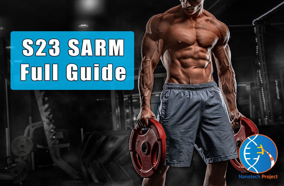 S23 SARM Guide: Benefits, Dosage, & More