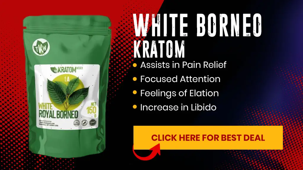 White Borneo Kratom benefits